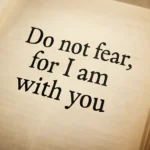 bible verse do not fear for i am with you