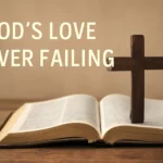 bible verses about god's love never failing
