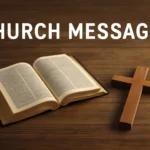 Church Messages: Uplifting Sermons, Bible Verses, and Devotions church messages